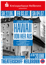 Theaterspaziergang: "Hawaii - von hier aus" Premiere am 27. Juni