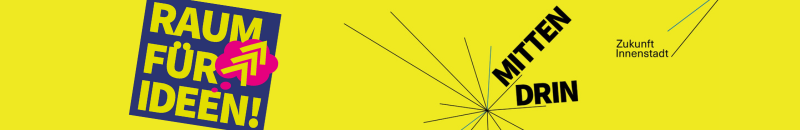 Banner - Mitten drin "Raum für Ideen!"