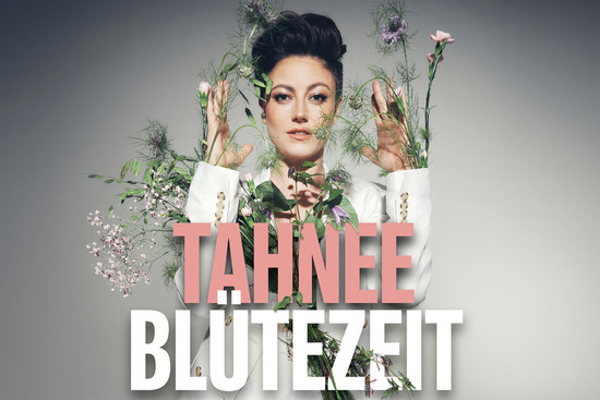 TAHNEE – BLÜTEZEIT, © Andra